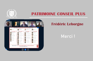 Retour D’expérience Avec M. Frédéric Leborgne, Du Cabinet Patrimoine Conseil Plus