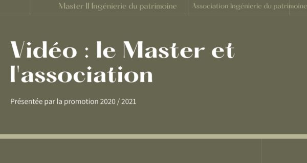 Vidéo : Le Master Et L’association Ingénierie Du Patrimoine